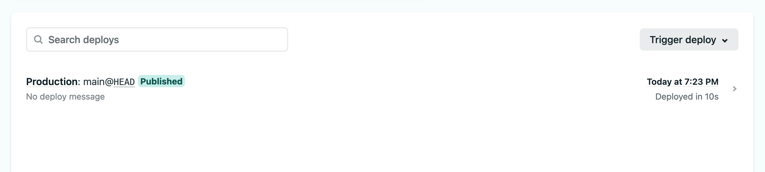 A screenshot from the Netlify account showing a list of the latest deploys showing a badge saying that the last deploy was published and on the right side there is the date written Today at 7 23 PM
